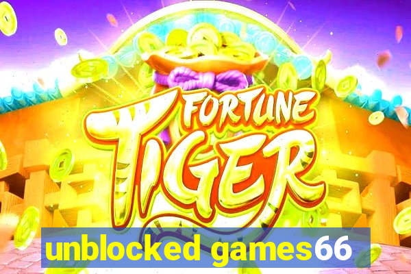 unblocked games66